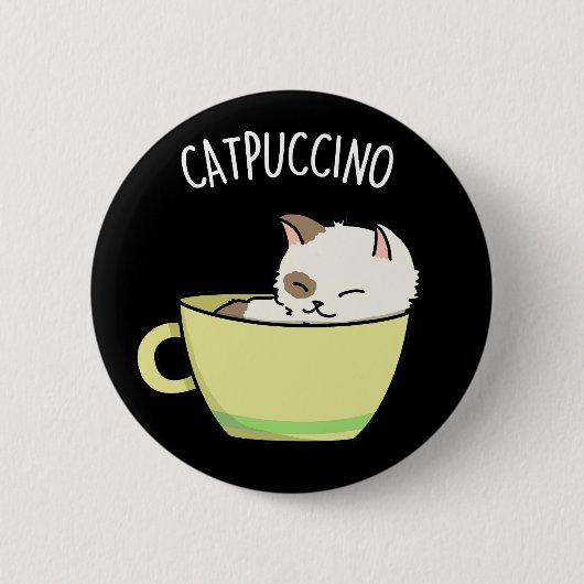 Catpuccino Funny Kitty Cat In Cup Pub Dark BG Button (Vorderseite)