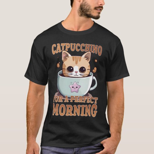 Catpuccino für einen perfekten Kaffee-Cat am Morge T-Shirt (Vorderseite)