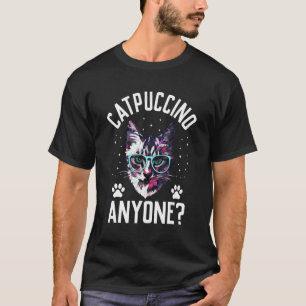 Catpuccino Irgendjemand Katze Kaffee Kätzchen Koff T-Shirt