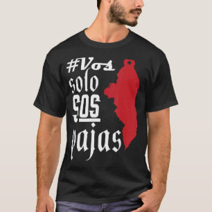 Catracho Pride Hondureño Vos Solos Sos Pajas Hondu T-Shirt