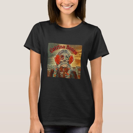 Catrina Series T-Shirt (Vorderseite)