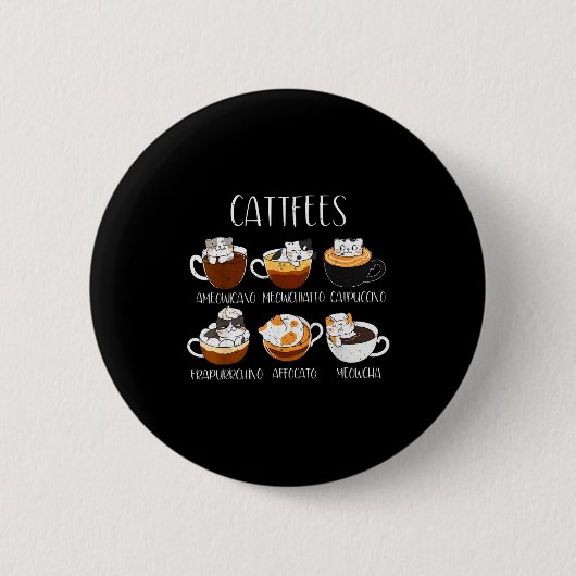 Cats & Coffee Lover Funny Caffeine Quote Cattf Button (Vorderseite)