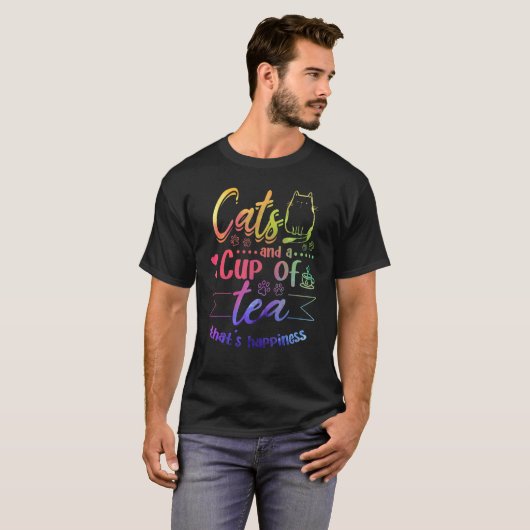 Cats And A Cup Of Tea That's Happiness Cat T-Shirt (Vorne ganz)