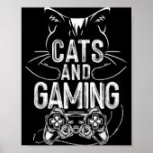 Cats And Gaming Funny For Gamer, Cat Lover, Cat Mo Poster (Vorne)