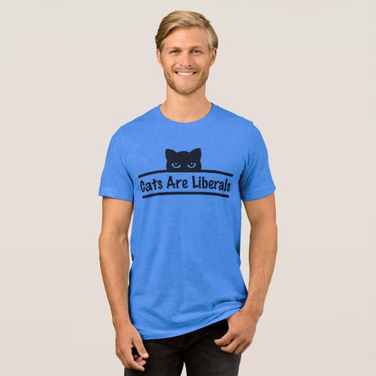 Cats are Liberals Tri-Blend Shirt (Vorderseite voll)