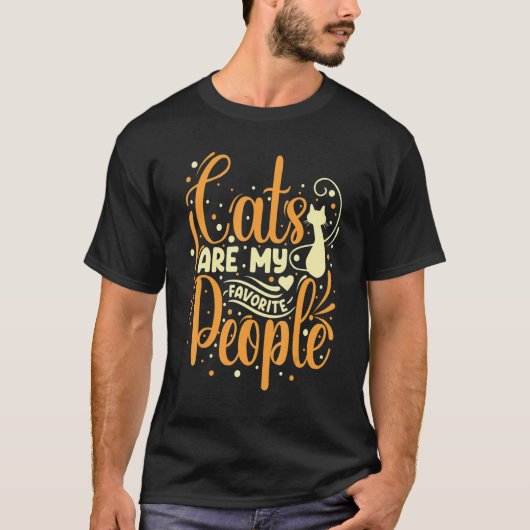 Cats Are My Favorite People  Cute Cat  Kitty Mom T-Shirt (Vorderseite)