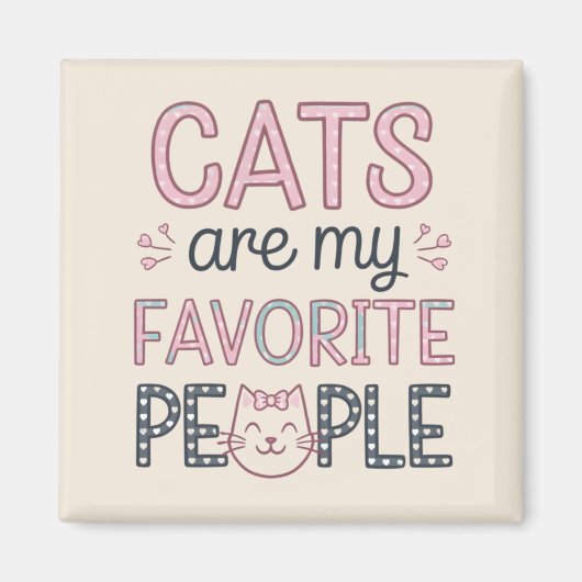 "Cats Are My Favorite People" Funny Cat Mom Magnet (Vorne)