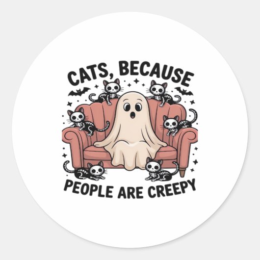 Cats Because People Are Creepy Funny Ghost Hallowe Runder Aufkleber (Vorderseite)