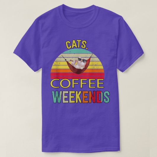 Cats Coffee Weekend Sarcastic Spaß  T-Shirt (Design vorne)