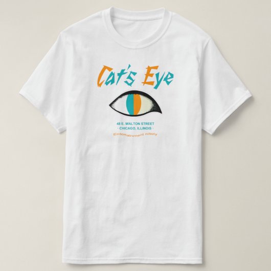 Cat's Eye Nightclub, Chicago, IL T-Shirt (Design vorne)