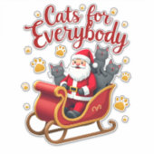 Cats For Everybody Cat Christmas Ugly Christmas Lo Aufkleber (Vorderseite)