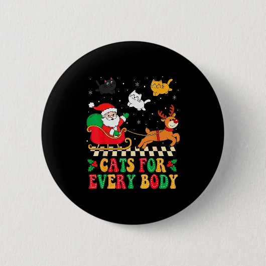 Cats For Everybody Christmas Cat Funny Xmas Women Button (Vorderseite)