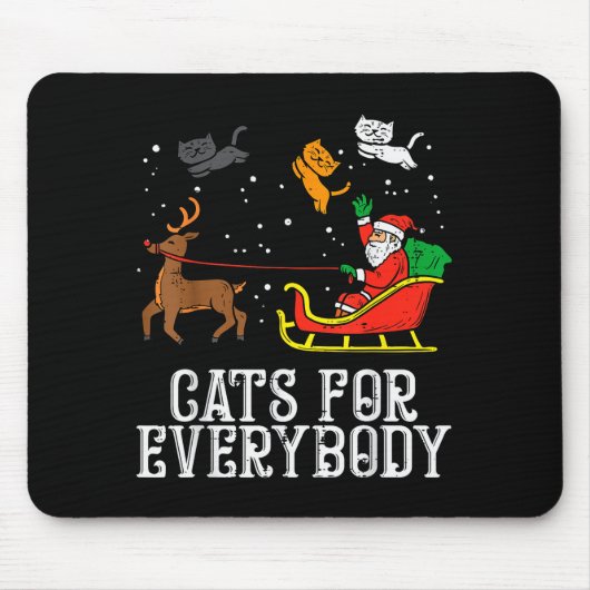 Cats For Everybody Christmas Cat Funny Xmas Women Mousepad (Vorne)