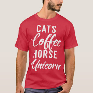 Cats Kaffeepferd Unicorn Funny Cat Eigentümer Kaff T-Shirt