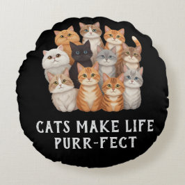 Cats Make Life Purr-fect Round Throw Pillow Rundes Kissen
