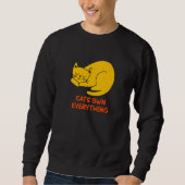 Cats Own Everything Cat Humor Kitten Cat Mom Sweatshirt (Vorderseite)