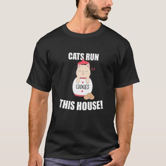 Cats Run This House Sleepy Cat Phrase T-Shirt (Vorderseite)
