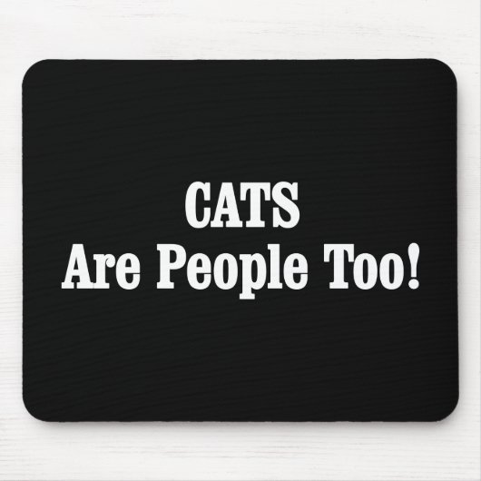 CATS sind auch Menschen! Mousepad (Vorne)