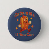 Catsup me if you can Funny Hot Dog - Ketchup Puff Button (Vorderseite)
