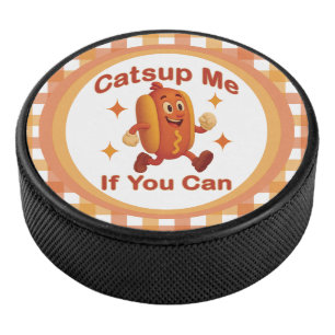 Catsup me if you can Funny Hot Dog - Ketchup Puff Eishockey Puck
