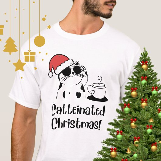 Catteinated Christmas Coffee and Cat Lover Holiday T-Shirt