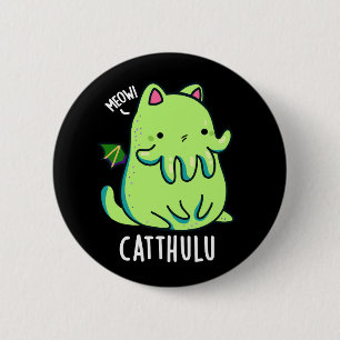 Catthulu Funny Cthulhu Cat Pun Dark BG Button