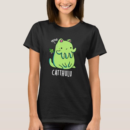 Catthulu Funny Cthulhu Cat Pun Dark BG T-Shirt (Vorderseite)