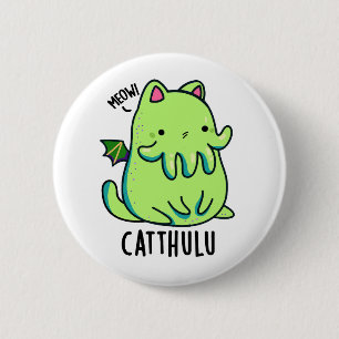 Catthulu Funny Cthulhu Cat Puns Button