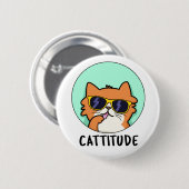 Cattitude Funny Attitude Cat Pub Button (Vorne & Hinten)