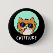 Cattitude Funny Cat Pun Dark BG Button (Vorderseite)