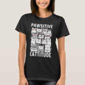 Cattitude optimistic cat humor T-Shirt (Vorderseite)