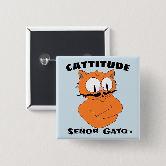 "CATTITUDE" Señor Gato Cartoon mustache cat Button (Vorne & Hinten)