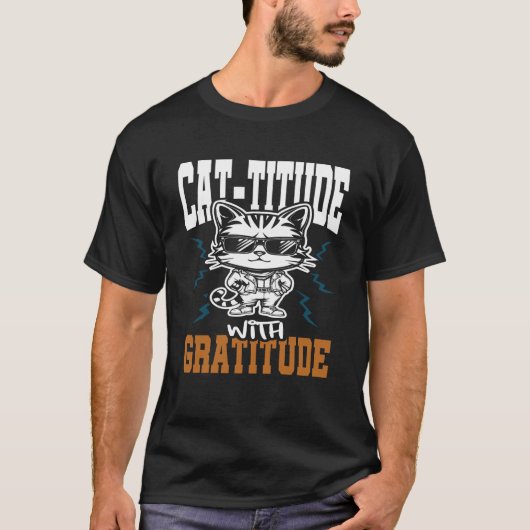 Cattitude with Dankbarkeit Cat Funny T-Shirt (Vorderseite)
