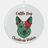 Cattle Dog Weihnachtswünsche Ornament Aus Glas (Vorderseite)