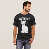 Caturday Joke Unglaublich witzig Sprichwort Zitat T-Shirt (Vorne ganz)
