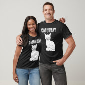 Caturday Joke Unglaublich witzig Sprichwort Zitat T-Shirt (Unisex)
