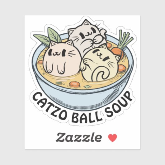 Catzo Ball Soup 2 Custom Cut Vinyl Sticker