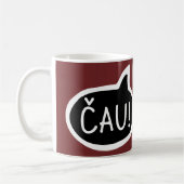 ČAU! Lettisch, slowakische Gruß, Sprechblase Kaffeetasse (Links)