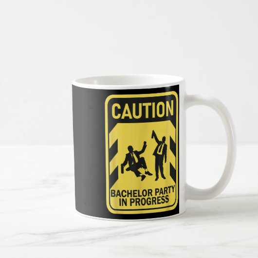 Caubachelor Party in Progress Funny Bachelor Kaffeetasse (Rechts)