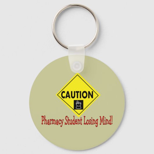 "Cauce Pharmacy Student LOSING MIND" Schlüsselanhänger (Vorderseite)