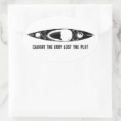 Caught The Eddy Lost The Plot Kayak Ovaler Aufkleber (Tasche)