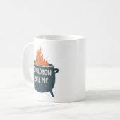 Cauldron Boil Me: Ein Whimsisches Abenteuer in Mag Kaffeetasse (Vorderseite Links)