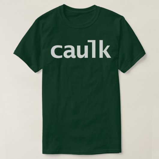 Caulk Minimal White Text Typografie T-Shirt (Design vorne)