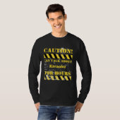 Caution can talk about karaoke for hours T-Shirt (Vorne ganz)
