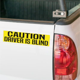 caution driver is blind autoaufkleber