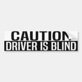 caution driver is blind autoaufkleber (Vorne)