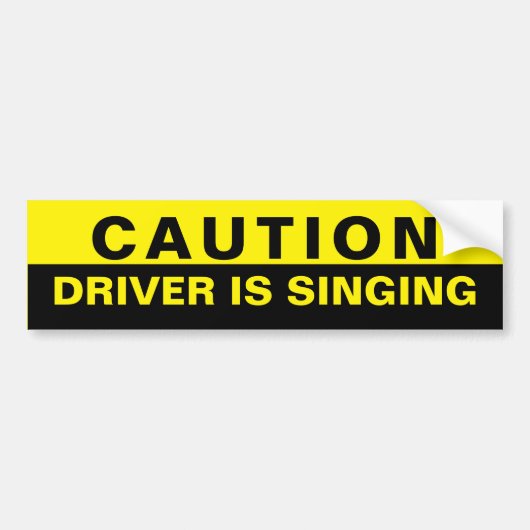 Caution Driver singt Autoaufkleber (Vorne)