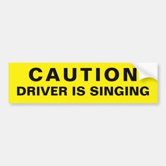 Caution Driver singt Autoaufkleber (Vorne)