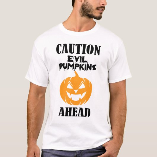 Caution Evil Pumpkins Ahead Scary Halloween Jack O T-Shirt (Vorderseite)