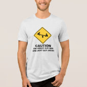 CAUTION: HEAVY GUY AHEAD Tri-Blend SHIRT (Vorderseite)